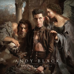 Andy Black : The Ghost of Ohio